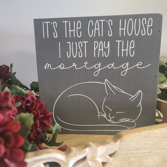 "It's the Cat's House" block sign