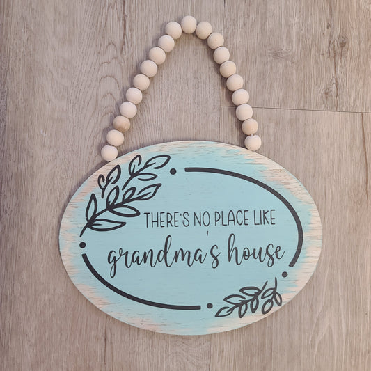 "No Place Like Grandma's House" oval bead sign