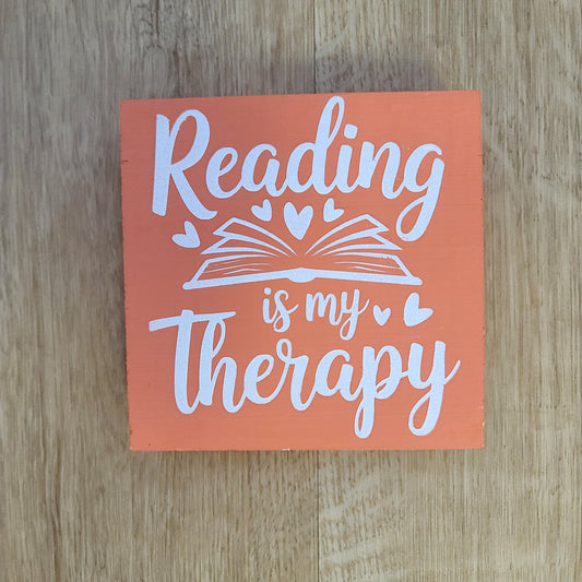 "Reading is my Therapy" block sign