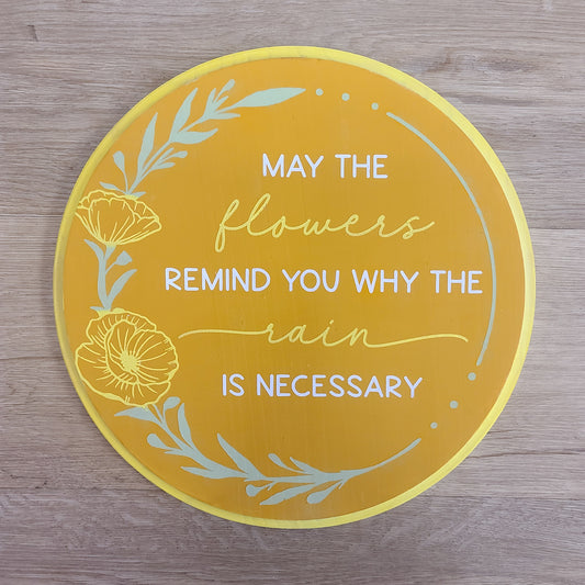 "May the Flowers Remind You" wall decor