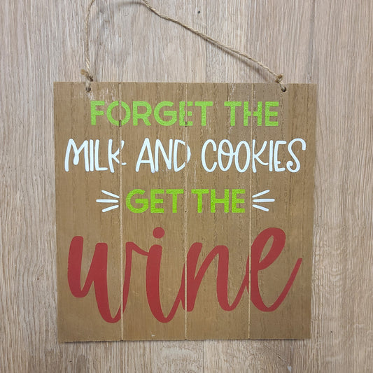 Forget the Milk and Cookies wall decor