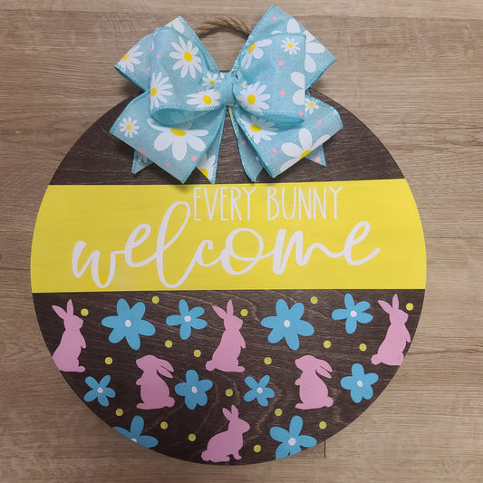 12" "Every Bunny Welcome" door hanger