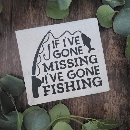 "I've Gone Fishing" block sign