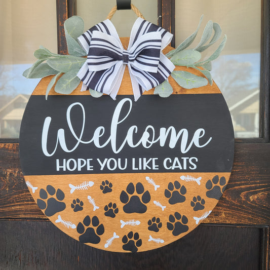 15" "Hope You Like Cats" door hanger